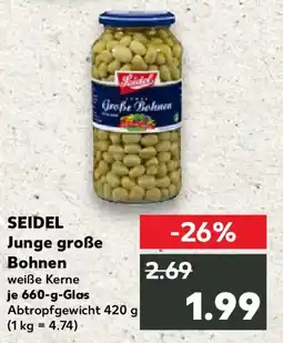 Kaufland SEIDEL Junge große Bohnen Angebot