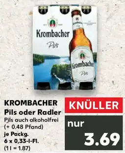Kaufland KROMBACHER Pils oder Radler Angebot