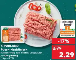 Kaufland K-PURLAND Puten-Hackfleisch Angebot
