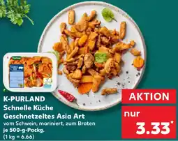 Kaufland K-PURLAND Schnelle Küche Geschnetzeltes Asia Art Angebot