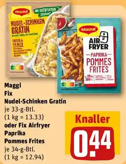 REWE Maggi Fix Nudel-Schinken Gratin oder Fix Airfryer Paprika Pommes Frites Angebot