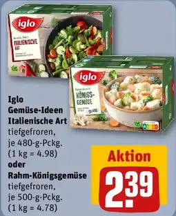 REWE Iglo Gemüse-Ideen Italienische Art oder Rahm-Königsgemüse Angebot
