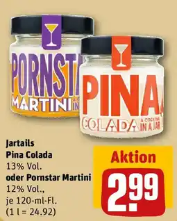 REWE Jartails Pina Colada oder Pornstar Martini Angebot