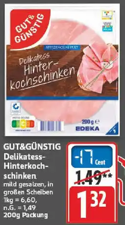 nah & gut GUT&GÜNSTIG Delikatess Hinterkochschinken Angebot