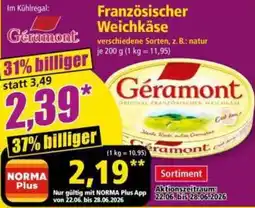 Norma Géramont Französischer Weichkäse Angebot