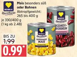 Marktkauf EDEKA Herzstücke Mais oder Bohnen Angebot