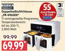 Marktkauf EDEKA zuhause Doppelheißluftfritteuse ,,FR-6963EK" Angebot