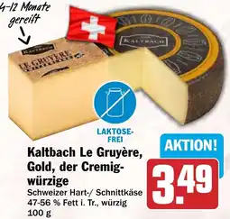 HIT Kaltbach Le Gruyère, Gold, der Cremigwürzige Angebot