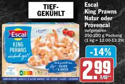 HIT Escal King Prawns Natur oder Provencal Angebot