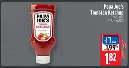 Marktkauf Papa joe's tomaten ketchup Angebot