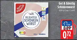 Marktkauf Gut & günstig delikatess schinkenwurst Angebot