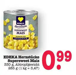 E-Center Edeka herzstücke supersweet mais Angebot