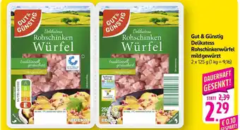 E-Center Gut & günstig delikatess rohschinkenwürfel Angebot