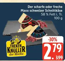 Marktkauf Maxx schweizer schnittkäse Angebot