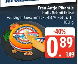 Marktkauf Frau antje pikantje holl. schnittkäse Angebot