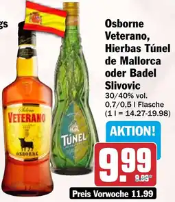 HIT Osborne Veterano, Hierbas Túnel de Mallorca oder Badel Slivovic Angebot