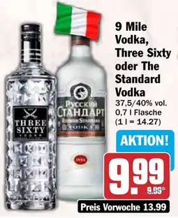 HIT 9 Mile Vodka, Three Sixty oder The Standard Vodka Angebot