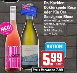 HIT Dr. Koehler Doktorspiele Rosé oder Kia Ora Sauvignon Blanc Angebot