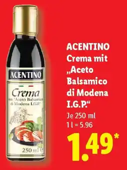 Lidl ACENTINO Crema mit ,,Aceto Balsamico di Modena I.G.P." Angebot