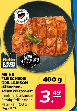 Netto MEINE FLEISCHEREI GRILLSAISON Hähnchenschenkelsteaks Angebot