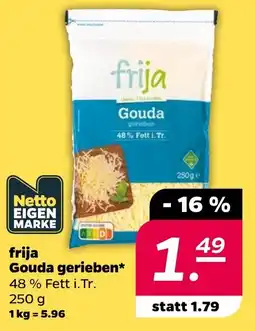 Netto frija Gouda gerieben Angebot