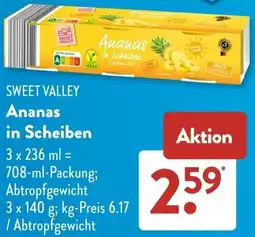 Aldi Süd SWEET VALLEY Ananas in Scheiben Angebot