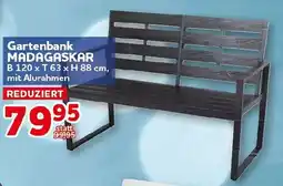CENTERSHOP Gartenbank MADAGASKAR Angebot