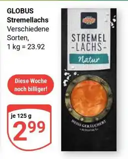 Globus GLOBUS Stremellachs Angebot