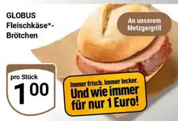 Globus GLOBUS Fleischkäse*-Brötchen Angebot