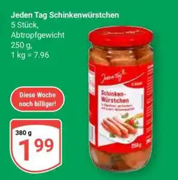 Globus Jeden Tag Schinkenwürstchen Angebot