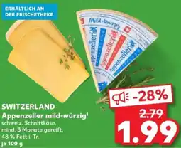 Kaufland SWITZERLAND Appenzeller mild-würzig Angebot