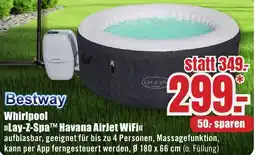 B1 Discount Baumarkt Bestway Whirlpool Lay-Z-Spa Havana AirJet WiFi Angebot
