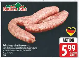 E-Center Bauern gut frische grobe bratwurst Angebot