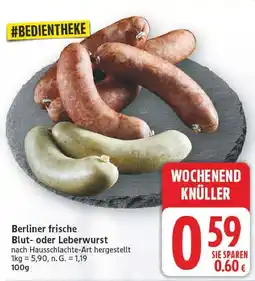 E-Center Berliner frische blut- oder leberwurst Angebot
