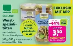 Denns BioMarkt Bioland ÖKOLAND Wurstspezialitäten Angebot