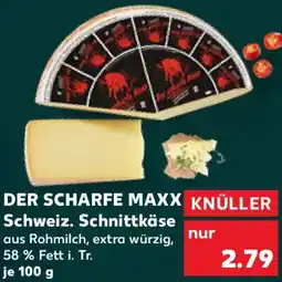 Kaufland DER SCHARFE MAXX Schweiz. Schnittkäse Angebot