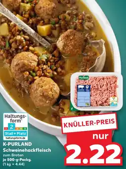 Kaufland K-PURLAND Schweinehackfleisch Angebot