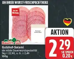 Edeka Bauern Gut Gutshof-Salami Angebot