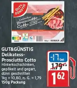 Edeka GUT&GÜNSTIG Delikatess Prosciutto Cotto Angebot