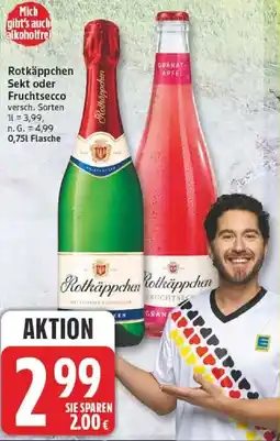 Edeka Rotkäppchen Sekt oder Fruchtsecco Angebot