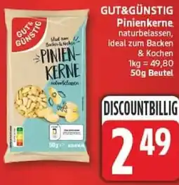 Edeka GUT&GÜNSTIG Pinienkerne Angebot