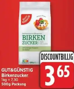 Edeka GUT&GÜNSTIG Birkenzucker Angebot