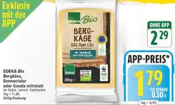 Edeka EDEKA Bio Bergkäse, Emmentaler oder Gouda mittelalt Angebot