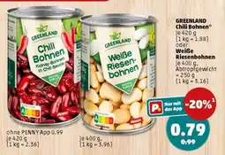PENNY GREENLAND Chili Bohnen Angebot