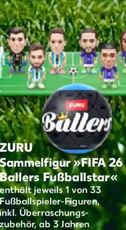 Kaufland ZURU Sammelfigur FIFA 26 Ballers Fußballstar Angebot