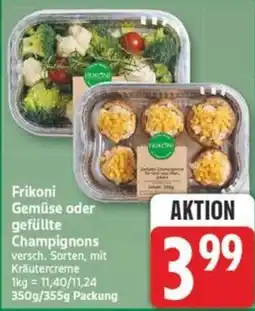 Marktkauf Frikoni Gemüse oder gefüllte Champignons Angebot