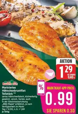 Marktkauf Bauern Gut Mariniertes Hähnchenbrustfilet Teilstück Angebot
