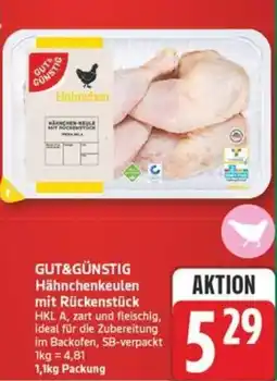 Marktkauf GUT&GÜNSTIG Hähnchenkeulen mit Rückenstück Angebot
