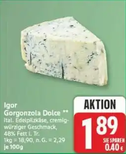 Marktkauf Igor Gorgonzola Dolce Angebot