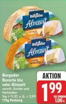 Marktkauf Bergader Bavaria blu oder Almzeit Angebot